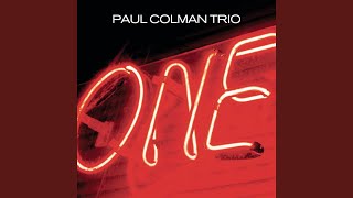 Watch Paul Colman Trio Ill Be With You video