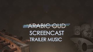 Arabic Oud - Screencast Trailer Music | Best Service