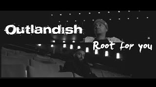 Watch Outlandish Root For You video