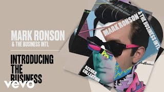 Mark Ronson, The Business Intl. - Introducing The Business (Official Audio)