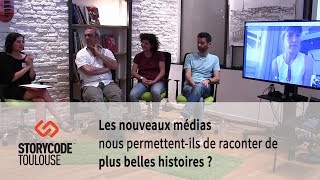 Nouveau media, plus belles histoires ? - Storycode Toulouse #01