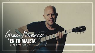 Gian Marco - En Tu Maleta