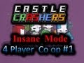 Castle Crashers - 4 Player Insane Mode Part 1