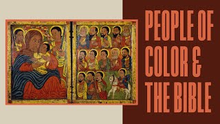 People Of Color & The Bible