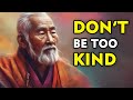 Don't Be Too Kind