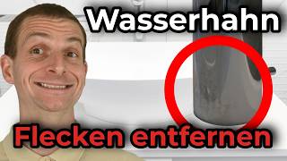 Hartnäckige Flecken Auf Werhahn Wegzaubern - Profi Tipp Immotrainer Hauswart Wetzikon