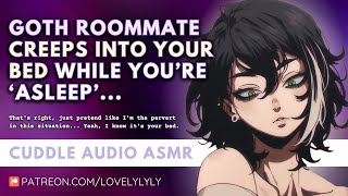 Asmr Goth Roommate Creeps Into Your Bed F4A, Gentle Whispers & Sleep Aid