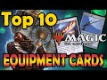 Top 10 Best Equipment Cards in MTG
