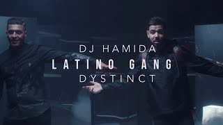 Dj Hamida Ft. Dystinct - Latino Gang