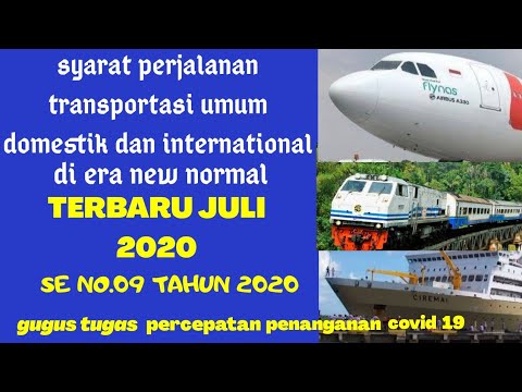 Syarat naik pesawat || syarat naik kereta api || syarat naik kapal laut || juli 2020