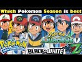 Which Pokemon Season is best | All Pokemon season ranking | Pokemon journeys , Pokemon xyz etc