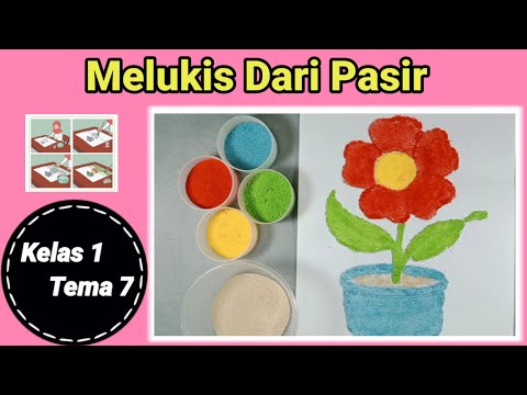 Membuat Lukisan Dari Pasir || Kelas 1 Tema 7