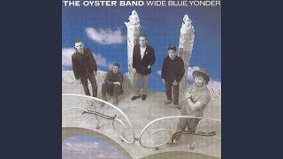 Watch Oyster Band The Oxford Girl video