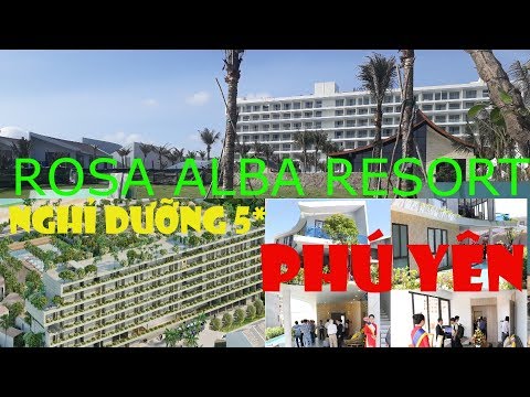 ROSA ALBA RESORT PHÚ YÊN ĐẮNG CẤP 5 *