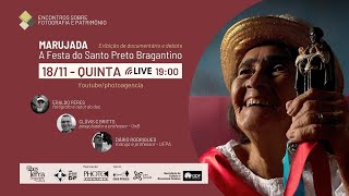 Webinar: Marujada - A Festa do Santo Preto Bragantino