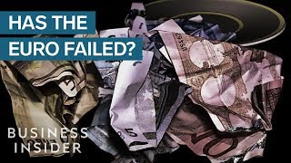 Has The Euro Failed As A Currency?