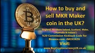 How to buy and sell MKR Maker coin in the UK?