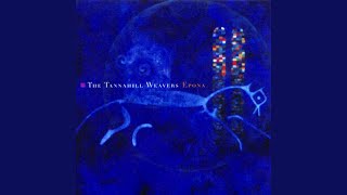Watch Tannahill Weavers The Great Ships video