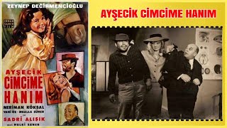 Ayşecik Cimcime Hanım 1964 | Sadri Alışık Zeynep Değirmencioğlu | Yeşilçam Filmi