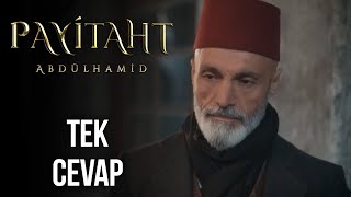Tek Cevap Emanetçi Payitaht Abdülhamid 72. Bölüm Trt1
