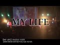 【MY LIFE】DAZZLE 4 LIFE LIVE & OFF
