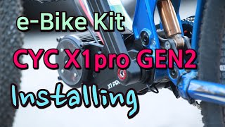 eBike kit CYC motor, CYC X1pro GEN2 Installing