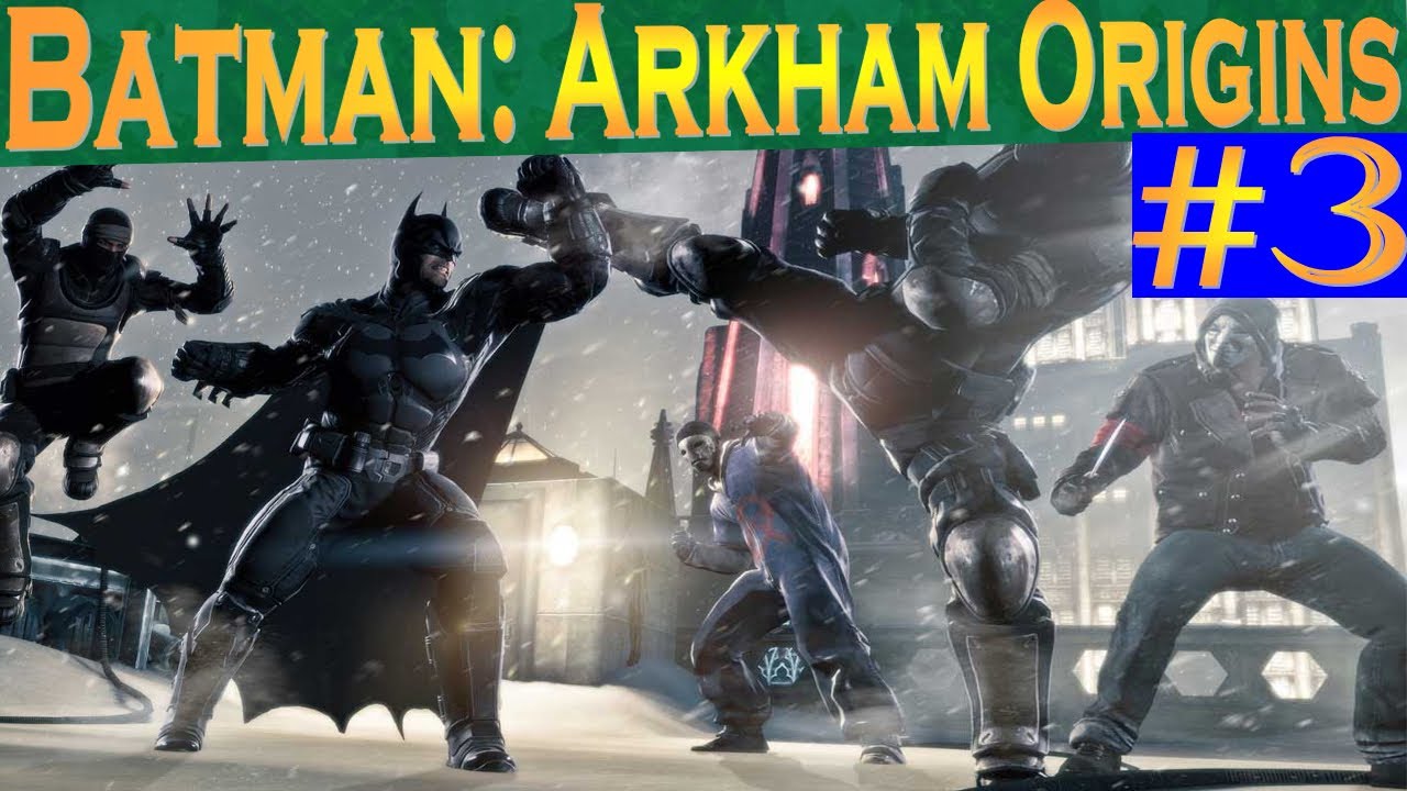 batman arkham origins walkthrough batman arkham origins walkthrough