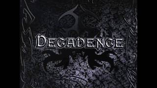 Watch Decadence Heavy Dose video
