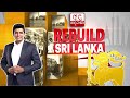 Rebuild Sri Lanka Episode 45