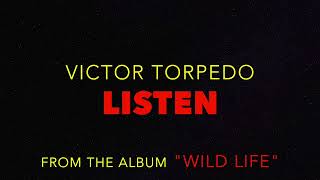 Victor Torpedo - Listen