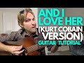 Tutorial Gitar And I Love Her (Versi Kurt Cobain) - Pelajaran Gitar bersama Stuart!