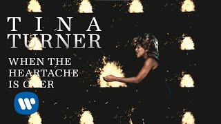 Watch Tina Turner When The Heartache Is Over video