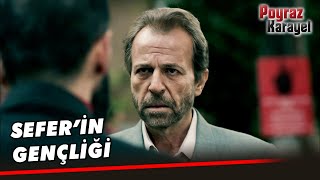Sefer Ve Bahri Ummanın Yolu Nasıl Kesişti - Poyraz Karayel 35. Bölüm