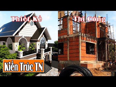 Quá trình xây dựng biệt thự - Phần 1| Kiến trúc TN