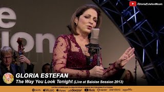 Watch Gloria Estefan The Way You Look Tonight video
