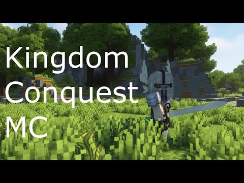 KingdomConquestMC 1.18.2-1.20.1 Trailer