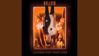 Looking For Your Love Looking For Your Love