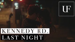 Watch Kennedy Rd Last Night video