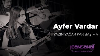 Ayfer Vardar - Yazın Yağar Kar Başıma / Felek ne derdin var ise / #türkü #akusti