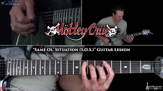 Same Ol Situation S.o.s. Guitar Lesson - Motley Crue