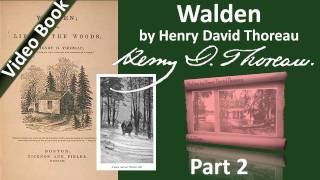 Part 2 - Walden Audiobook by Henry David Thoreau (Chs 02-04)