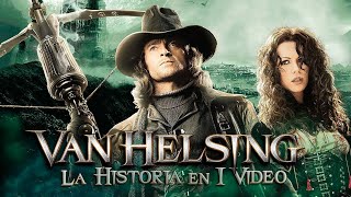 Van Helsing : La Historia en 1 