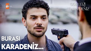 Burada Silahı Çıkardıysan Sıkacaksın - Gözleri Karadeniz 1. Bölüm