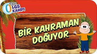 Bir Kahraman Doğuyor | 0'dan LGS Kampı #İnkılap🎯