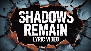 Todays On Fire - Shadows Remain Official Lyric Video