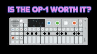 Is The OP-1 Worth It?