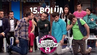 Çok Güzel Hareketler 2 | 15.Bölüm (Tek Parça  HD)