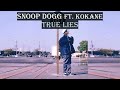 True Lies (Featuring Kokane) Video preview