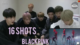 BTS reaction to blackpink 16 shots dance stage #armyblink
