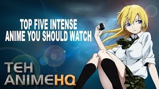 Top 5 Intense Anime You Should Watch